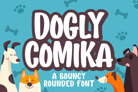 Dogly Comika: A Cool Display Font for Playful Publishing