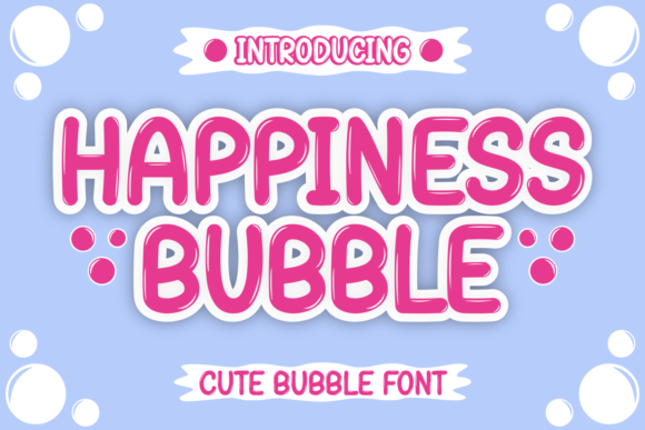 Happiness Bubble: A Refreshing Display Font for Web Design