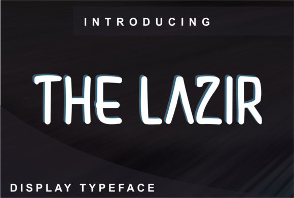 The Lazir: A Clean Display Font for Branding